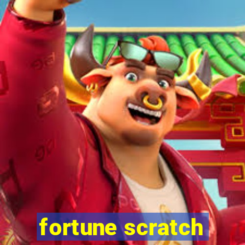 fortune scratch